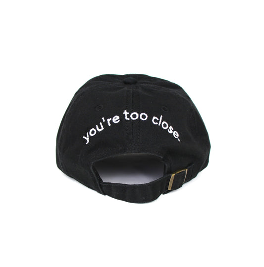 Casquette you're too close